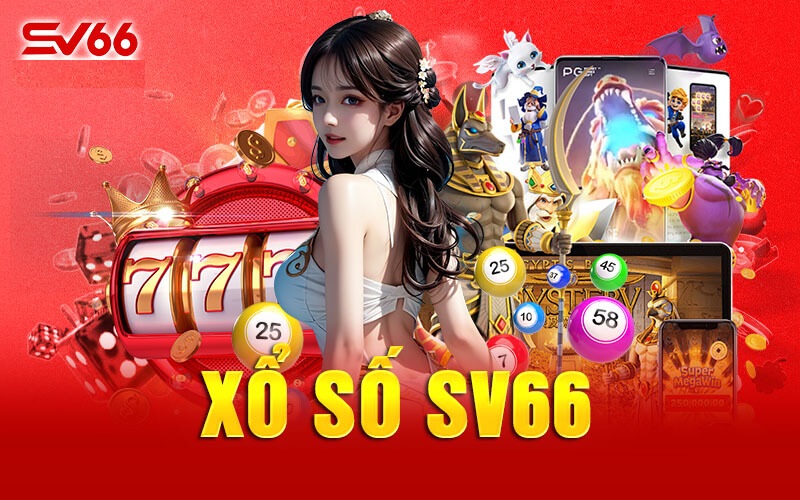 Xổ số SV66 chắc chắn sẽ khiến bạn cảm thấy cuốn hút ngay từ lần đầu tham gia